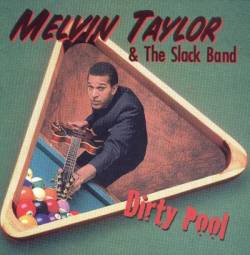 Melvin Taylor : Dirty Pool